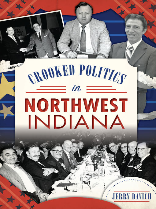 Title details for Crooked Politics in Northwest Indiana by Jerry Davich - Available